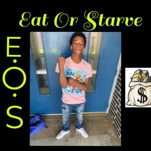 Eat Or Starve (Explicit)