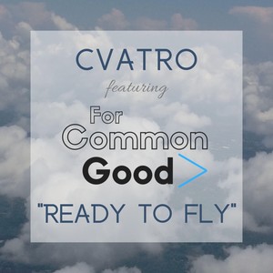 Ready to Fly (feat. Cvatro)