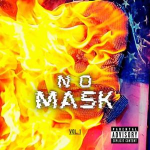 No Mask, Vol. 1 (Explicit)