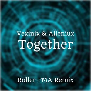 Together (feat. Alleniux) [Roller FMA Remix]