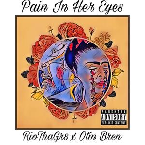 Pain in her eyes (feat. Otm Bren) [Explicit]