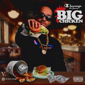 Big Chicken (Explicit)