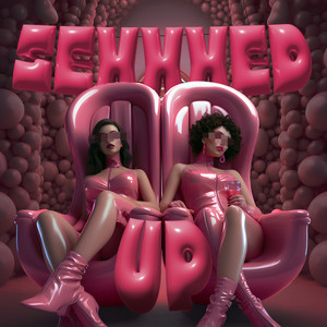 SEXXXED UP (Remixes) [Explicit]