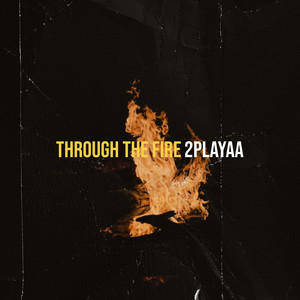 Through the Fire (Explicit)