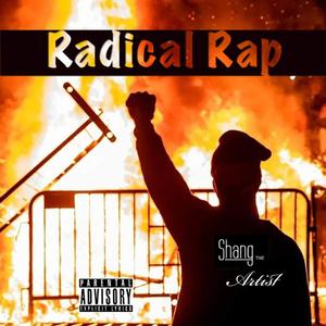 Radical Rap (Explicit)