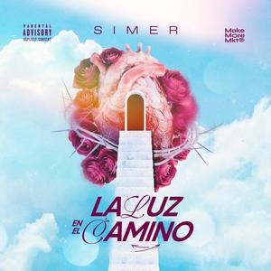 La Luz en el Camino (Explicit)