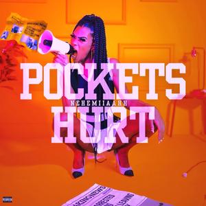 POCKETS HURT (Explicit)