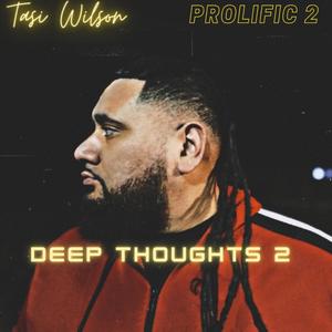 Deep Thoughts 2 (feat. Dange & Shortie Duwop) [Explicit]