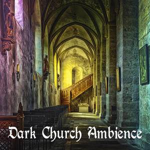 Dark Church Ambience: Music Materials for Silent Worship