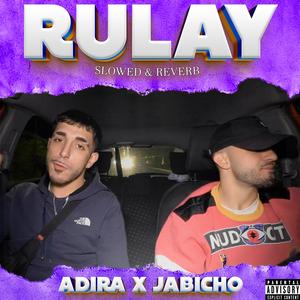 Rulay (Slowed & Reverb) (Explicit)