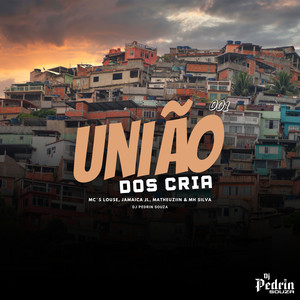 UNIÃO DOS CRIA (Explicit)