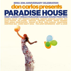 Don Carlos Presents Paradise House (Irma 30th Anniversary Celebration)