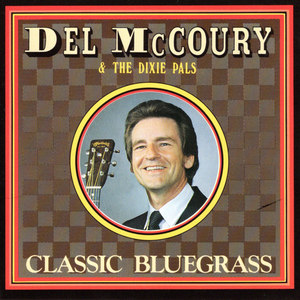 Del McCoury - Pick Me Up On Your Way Down