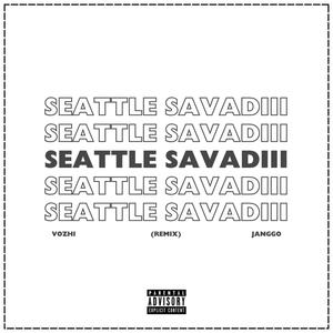 Seattle SAVADIII (Explicit)