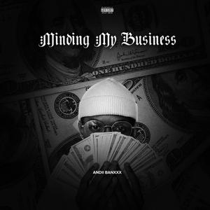 Minding My Business (Explicit)