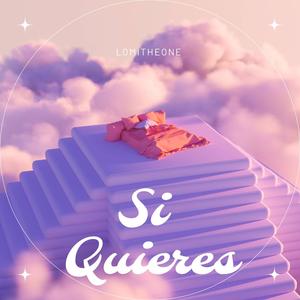 Si Quieres