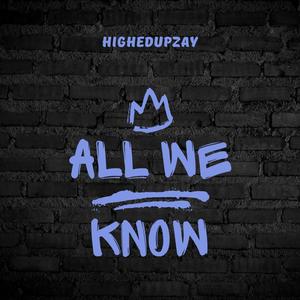 All we know (Explicit)