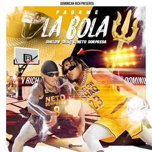 Pasame La Bola (feat. Shelow Shaq & Neto Solpresa)