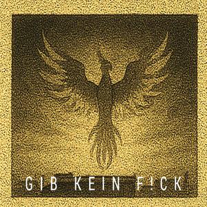 Gib kein F!ck (Explicit)