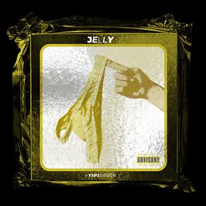 JELLY (Explicit)