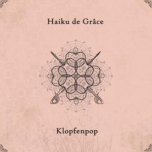 Haiku de Grâce (Explicit)