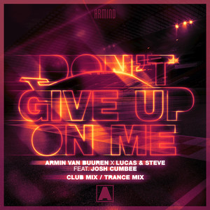Armin Van Buuren - Don't Give Up On Me (Extended Club Mix)