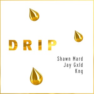 Drip (Explicit)