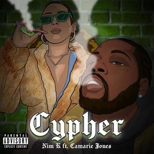 Cypher (feat. Camarie Jones) [Explicit]
