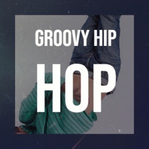 Groovy Hip Hop