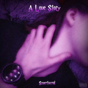 A Love Story (Explicit)