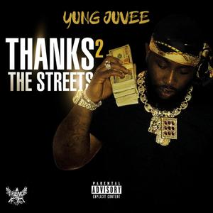 Thanks 2 the Streets (Explicit)