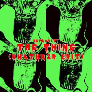 THE THING (Dub Edit) [Explicit]