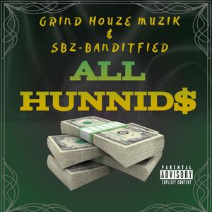 ALL HUNNIDS (feat. SBZ) [Explicit]