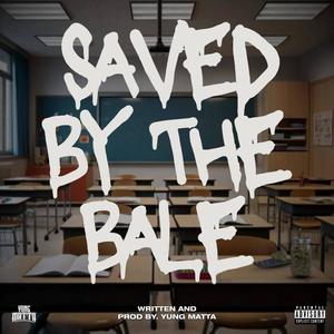 Saved By The Bale (Explicit)