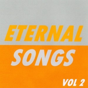 Eternal Songs, Vol. 2