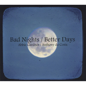 Bad Nights/Better Days