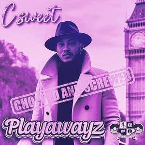 Playawayz (Chopped and Screwed) [Explicit]