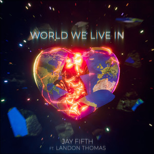 World We Live In (Explicit)