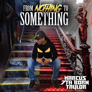 FROM NOTHING TO SOMETHING (Explicit)