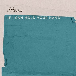 If I Can Hold Your Hand