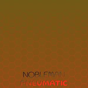 Nobleman Pneumatic