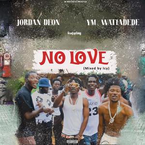 No love (feat. Watiadede Ym)