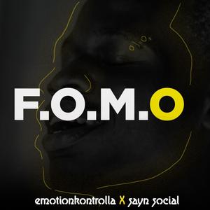 F.O.M.O(feat. Sayn Social)