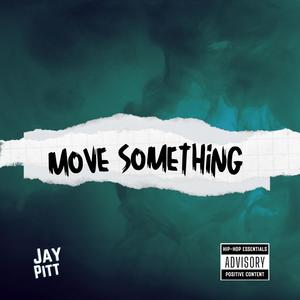 Move Something (feat. PIFF Radio)