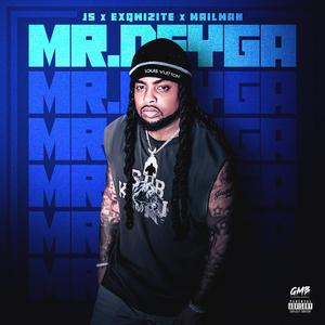 Mr. Deyga (feat. Exqwizite & Mailman) (Explicit)
