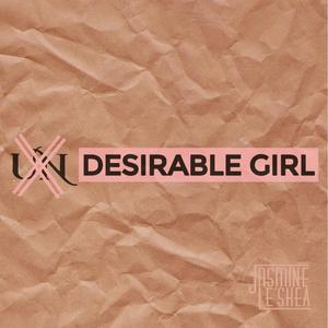 UNDESIRABLE GIRL