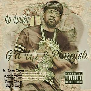 G'd Up & Pimpish (Explicit)