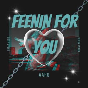 Feenin For You (Explicit)