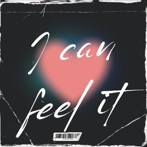 I can feel it (Explicit)