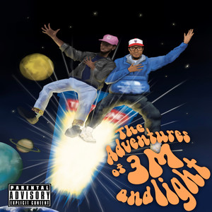 The Adventures of 3M & Light (Explicit)